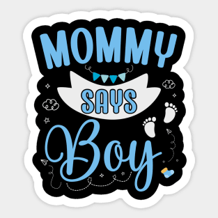 mom says Boy cute baby matching family party Sticker